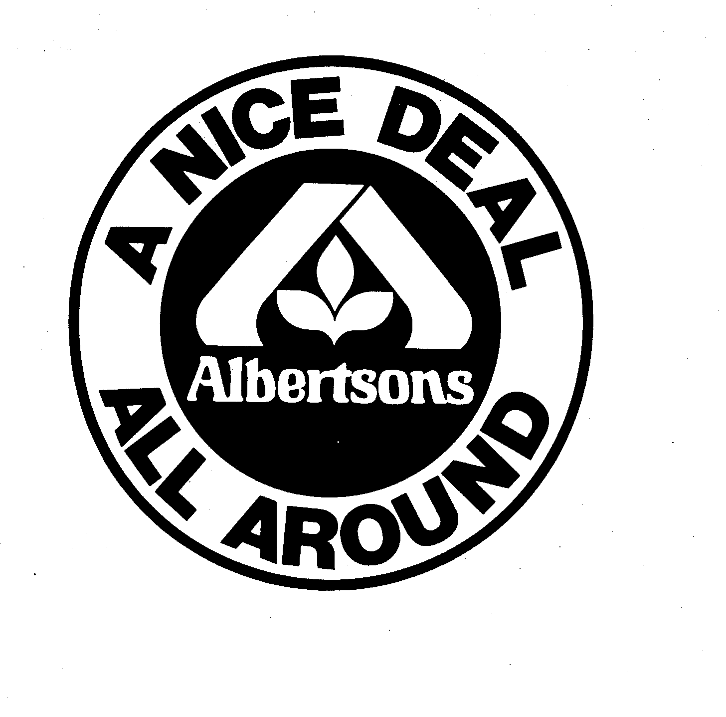 Trademark Logo A ALBERTSONS A NICE DEAL ALL AROUND