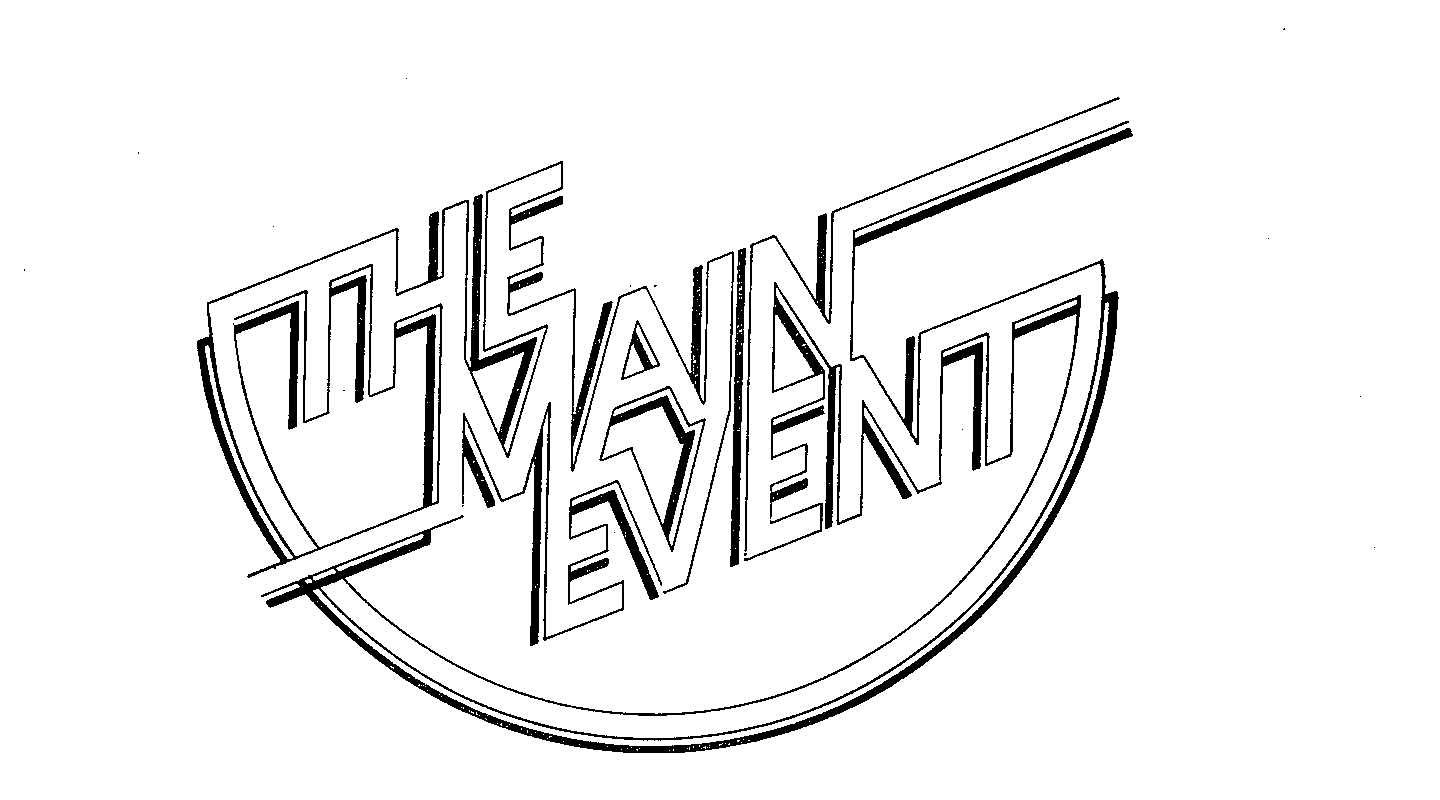 Trademark Logo THE MAIN EVENT