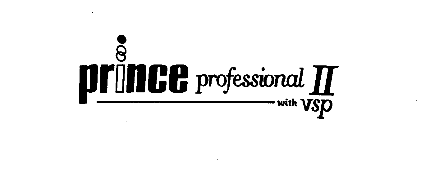 Trademark Logo PRINCE PROFESSIONAL II WITH VSP