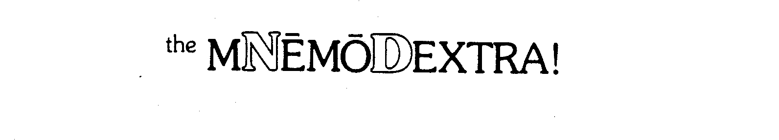 Trademark Logo THE MNEMODEXTRA!