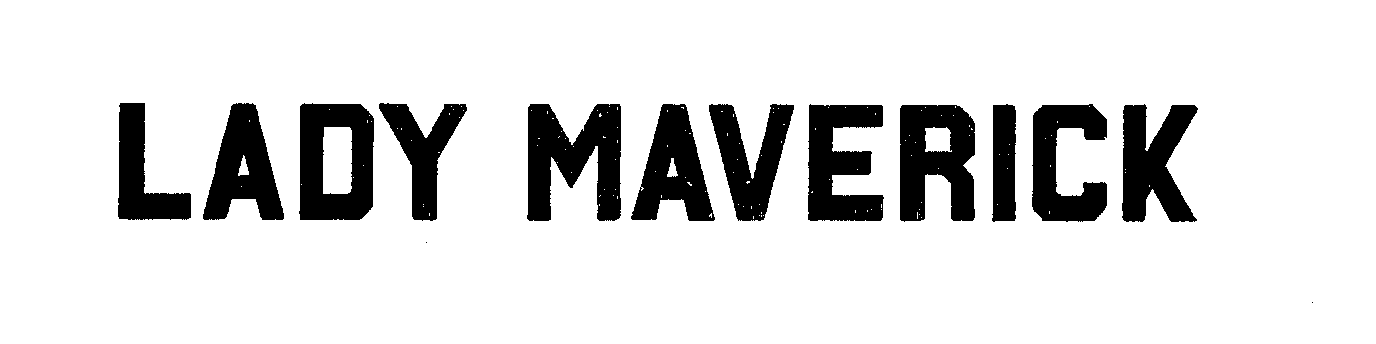 Trademark Logo LADY MAVERICK