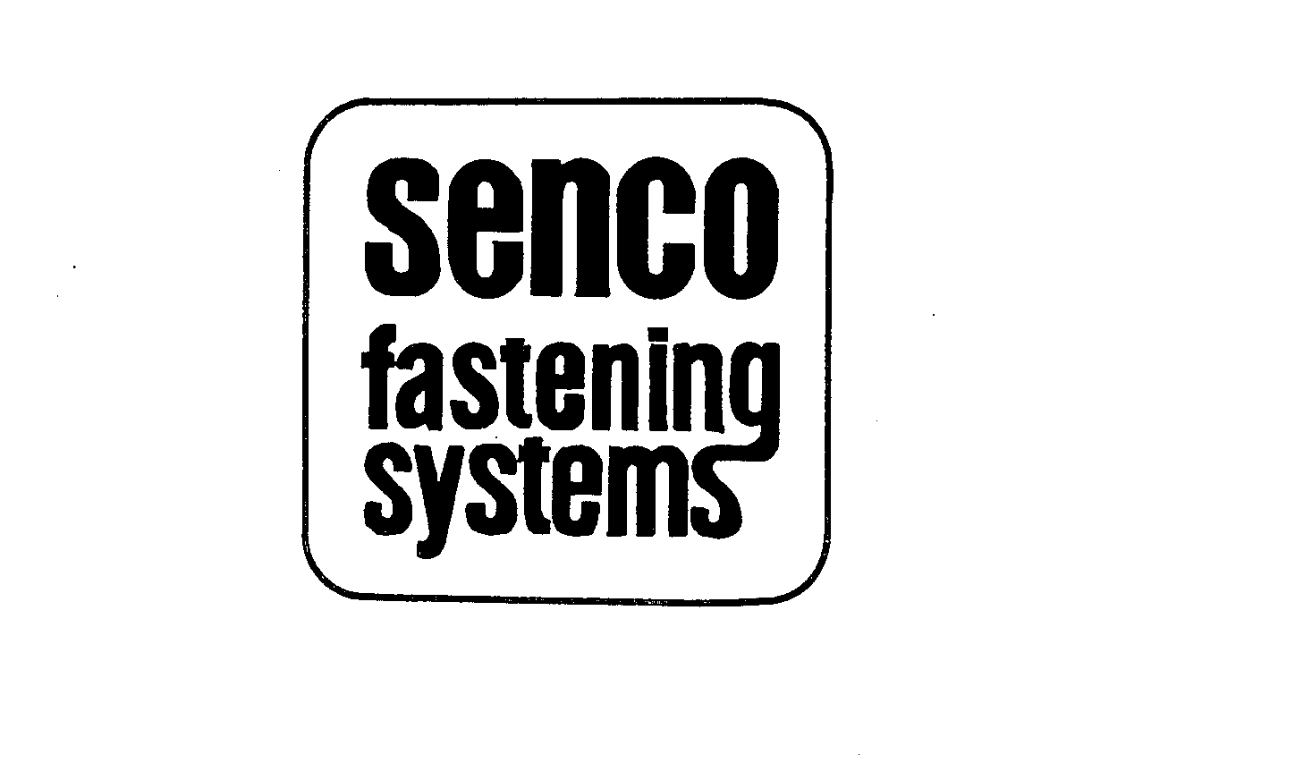 Trademark Logo SENCO FASTENING SYSTEMS