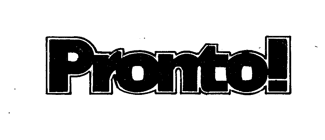 Trademark Logo PRONTO!