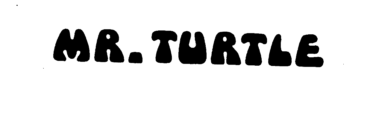 Trademark Logo MR. TURTLE