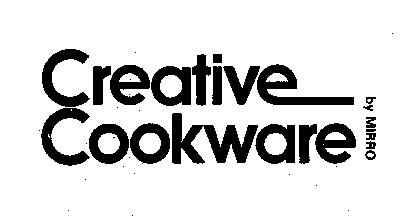 Trademark Logo CREATIVE COOKWARE BY MIRRO