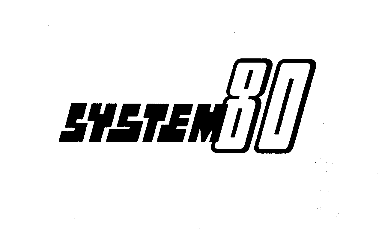  SYSTEM 80