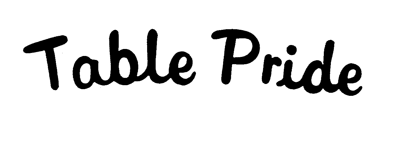Trademark Logo TABLE PRIDE
