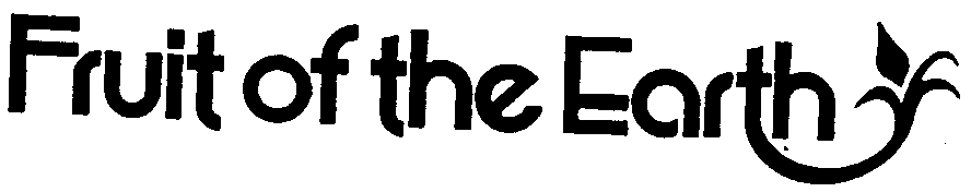 Trademark Logo FRUIT OF THE EARTH
