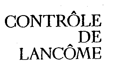 Trademark Logo CONTROLE DE LANCOME