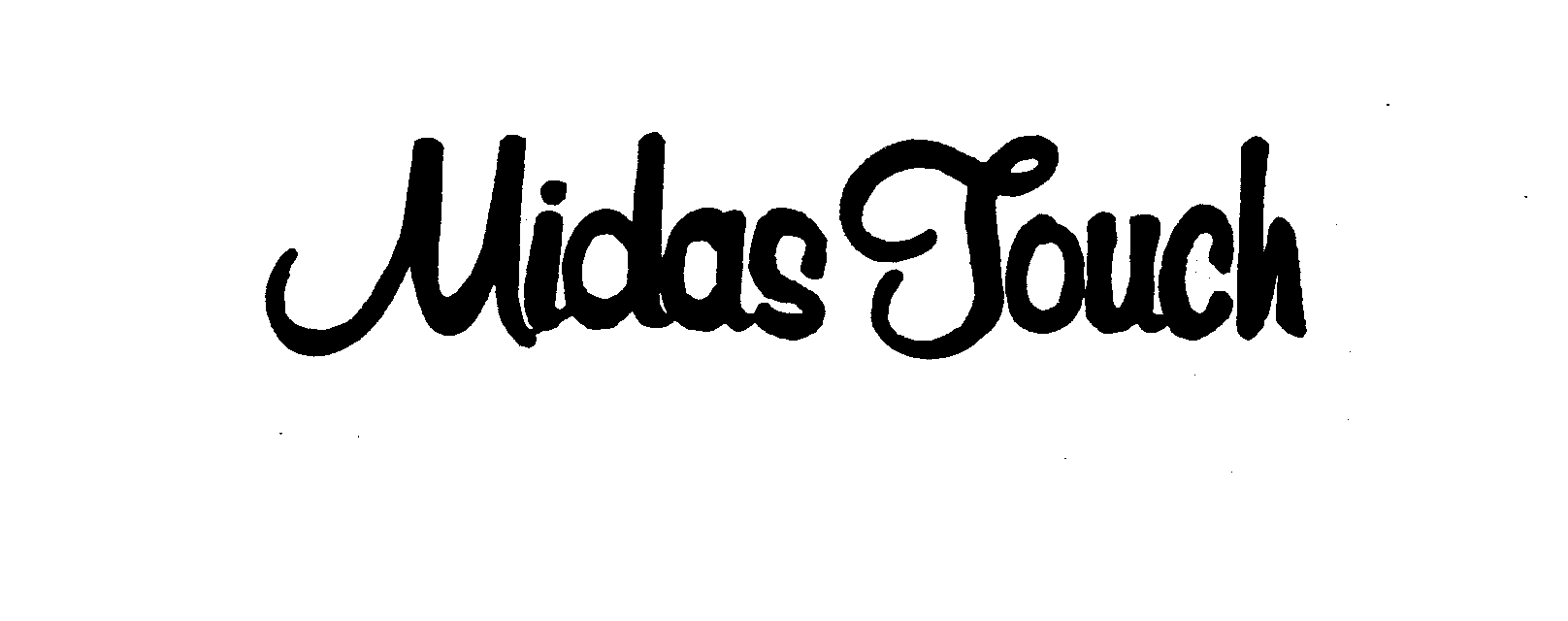 MIDAS TOUCH