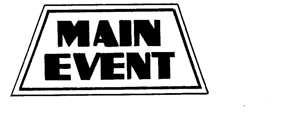 Trademark Logo MAIN EVENT