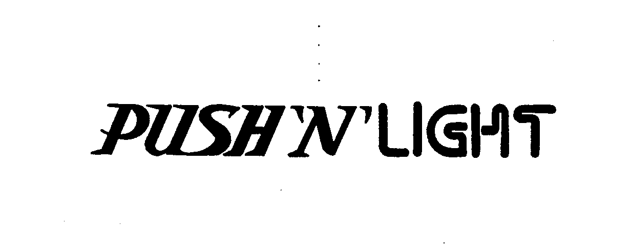  PUSH 'N' LIGHT