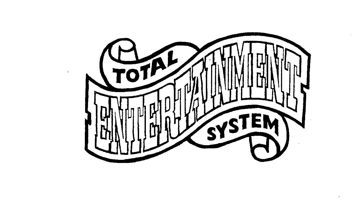  TOTAL ENTERTAINMENT SYSTEM