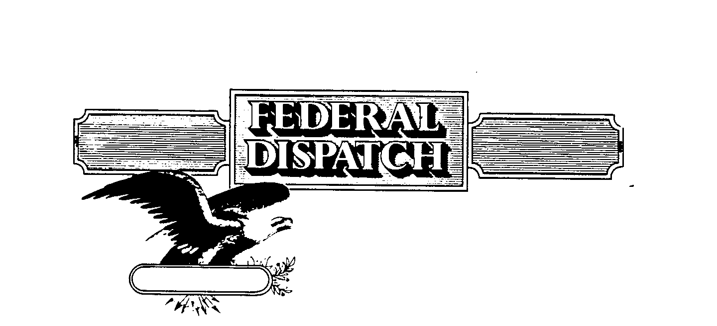 FEDERAL DISPATCH