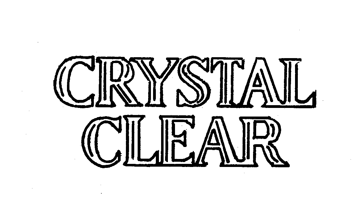  CRYSTAL CLEAR