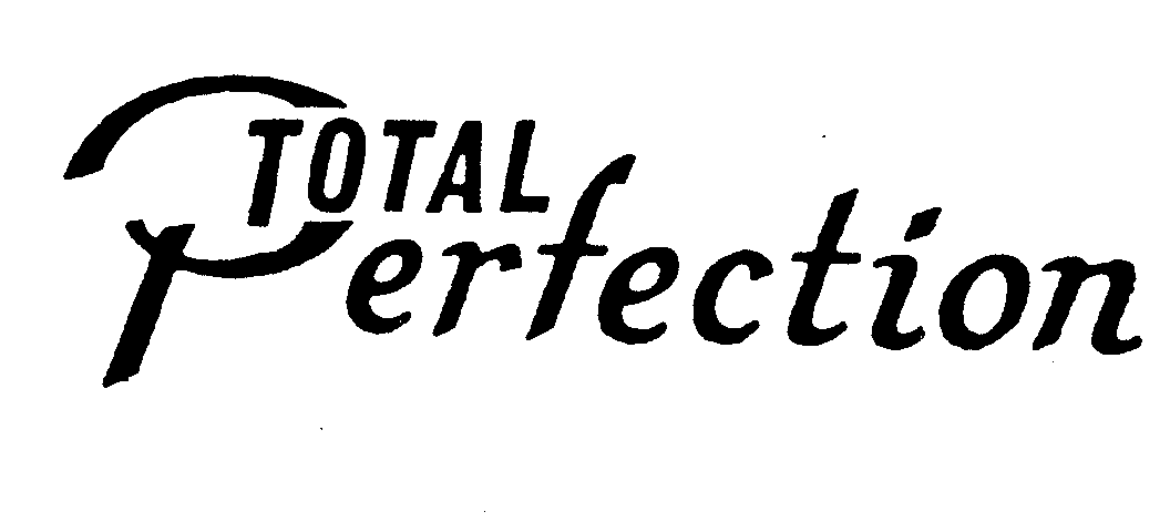 Trademark Logo TOTAL PERFECTION
