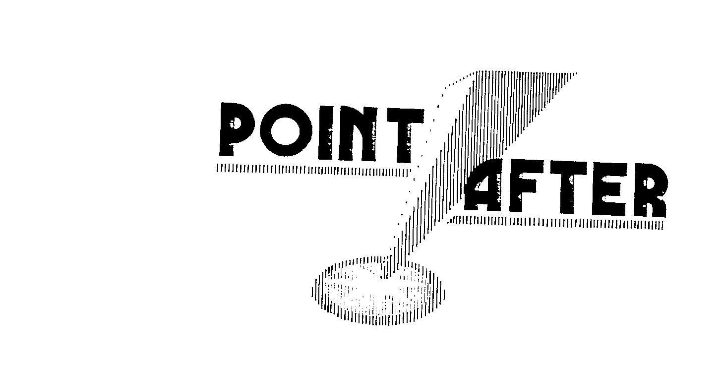  POINT AFTER