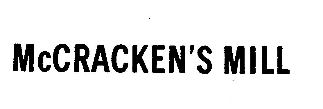 Trademark Logo MCCRACKEN'S MILL