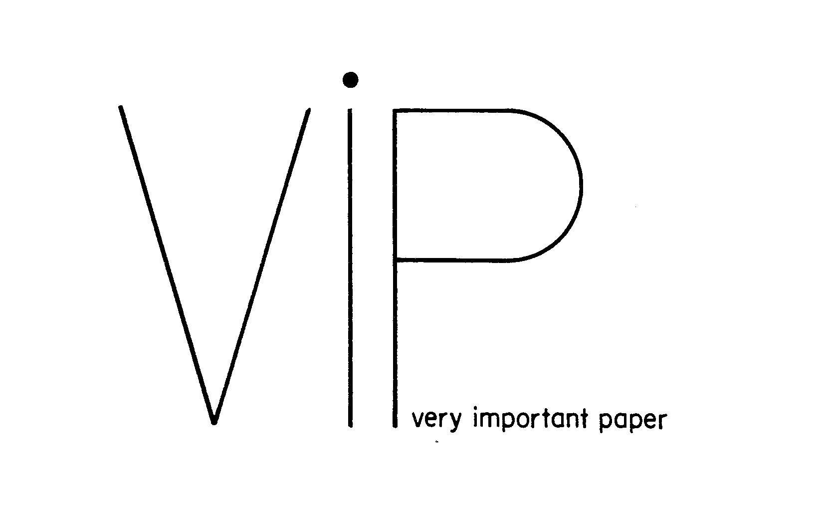 VIP VERY IMPORTANT PAPER