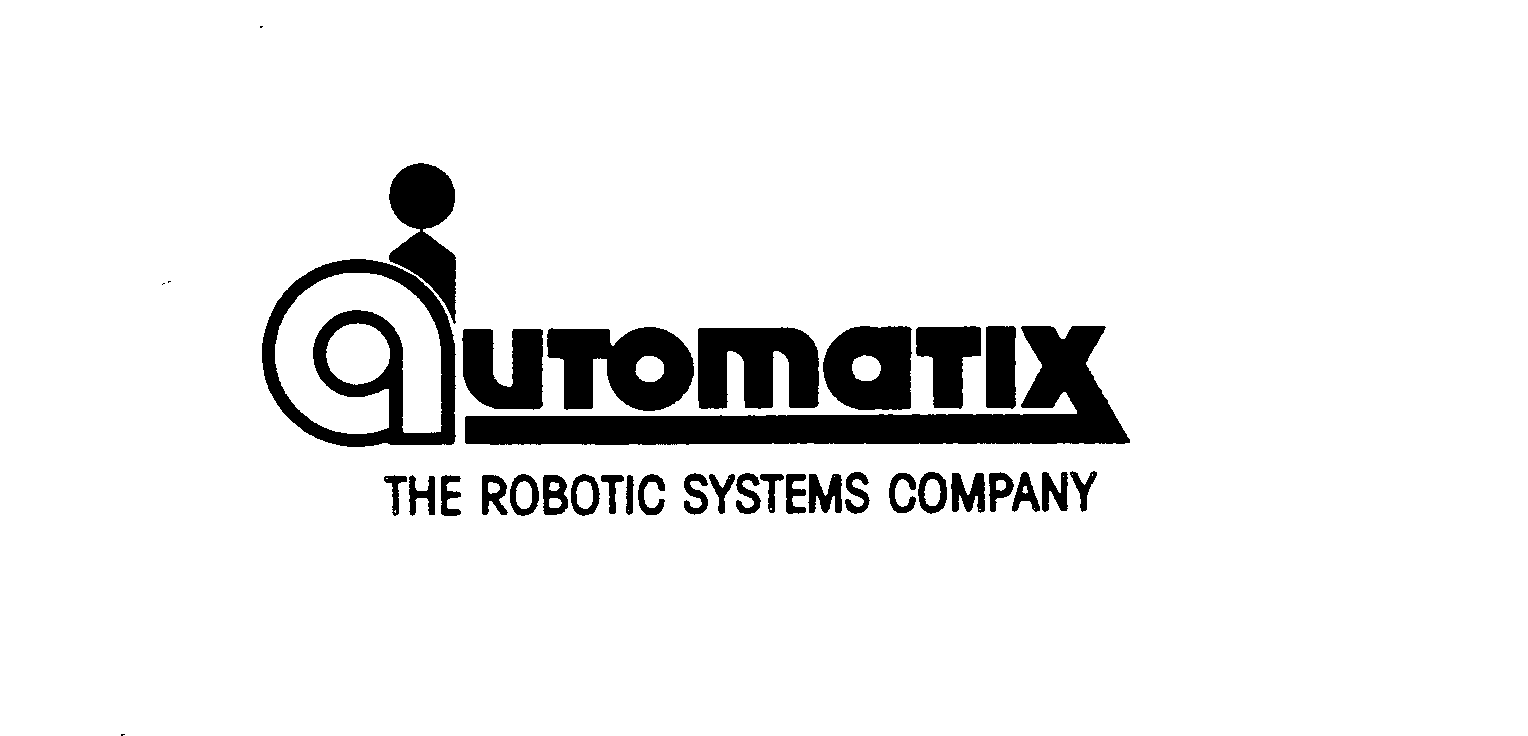  AUTOMATIX THE ROBOTIC SYSTEMS COMPANY