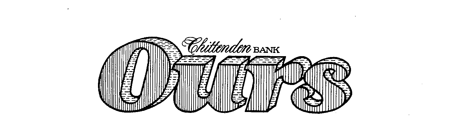  CHITTENDEN BANK OURS