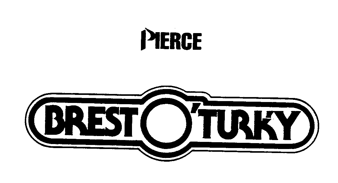  PIERCE BREST O'TURK'Y