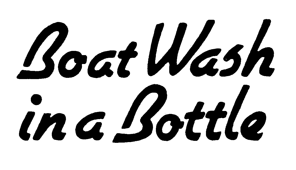 Trademark Logo BOAT WASH IN A BOTTLE