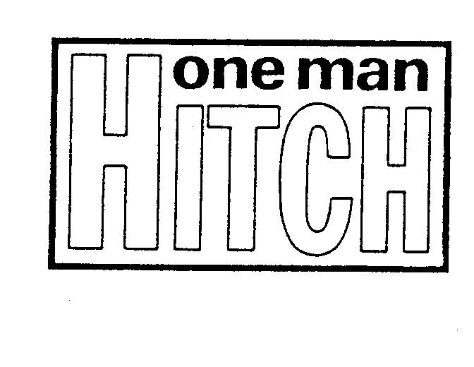 Trademark Logo ONE MAN HITCH