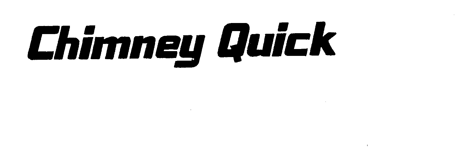 Trademark Logo CHIMNEY QUICK