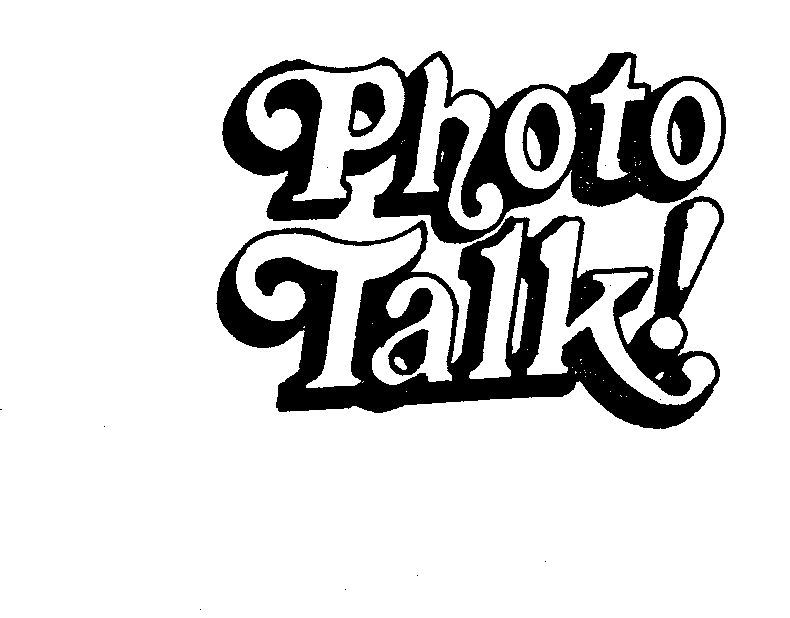  PHOTO TALK!