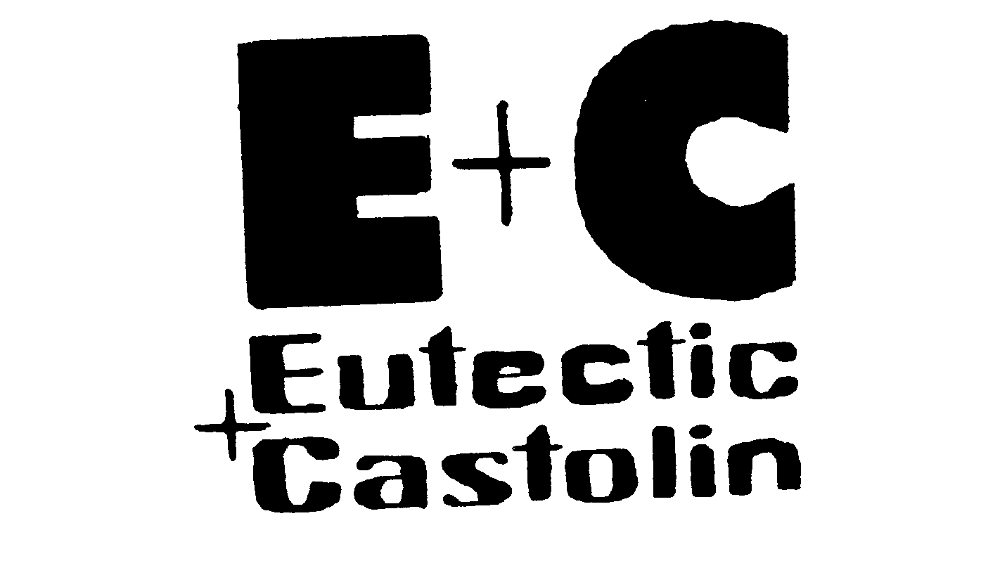 Trademark Logo E+C EUTECTIC+CASTOLIN