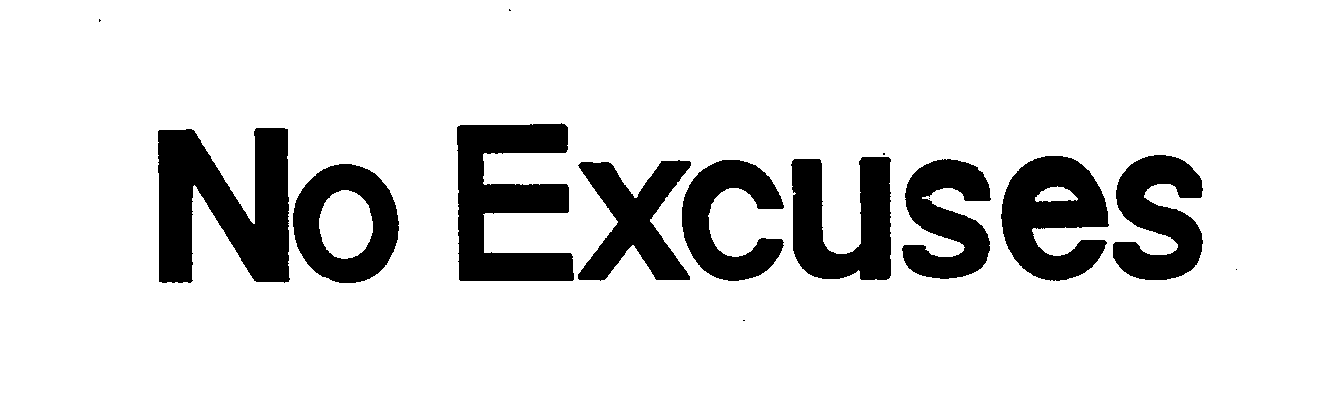 Trademark Logo NO EXCUSES