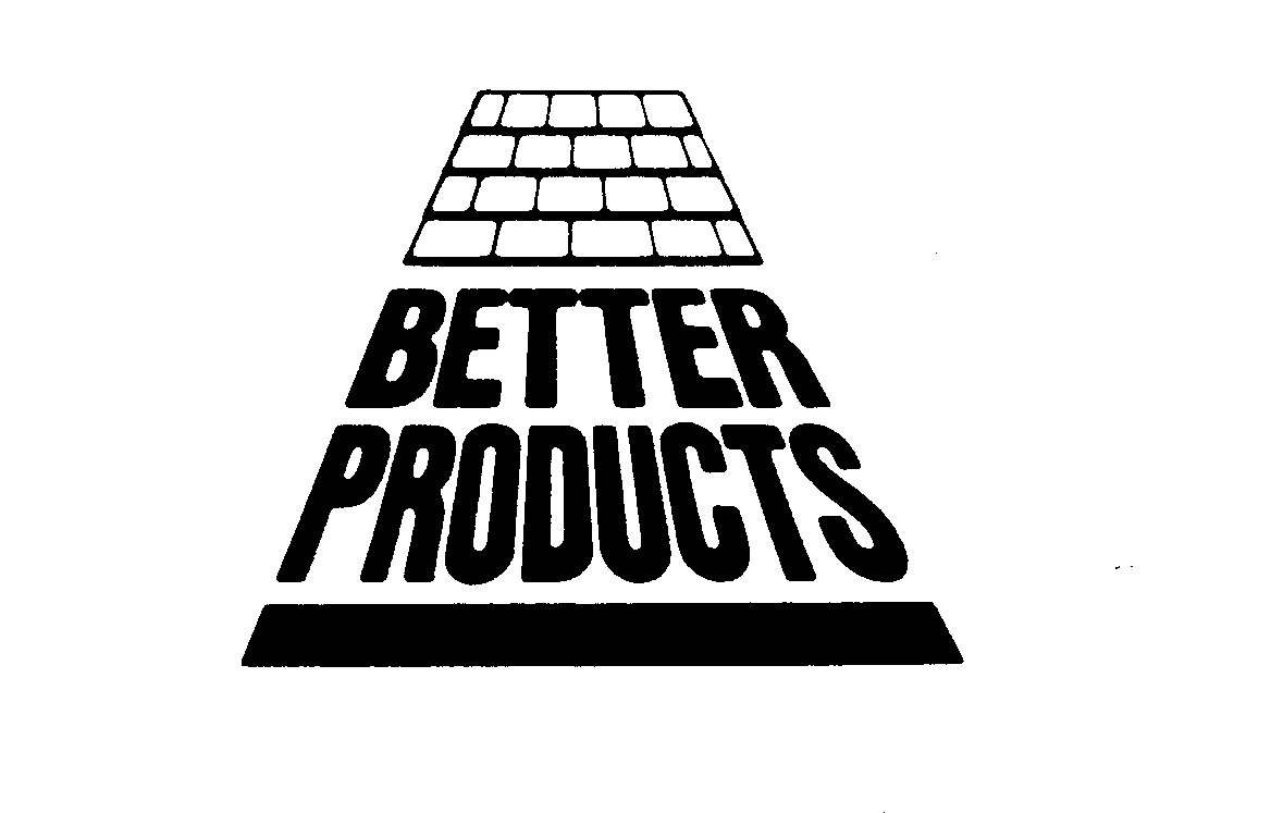  BETTER PRODUCTS