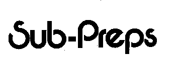 Trademark Logo SUB-PREPS