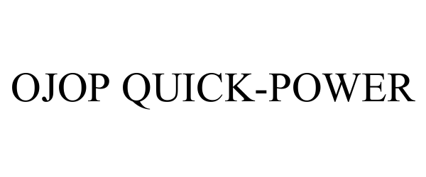  OJOP QUICK-POWER