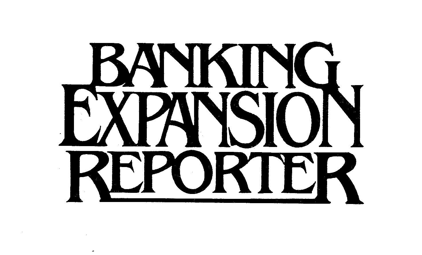 Trademark Logo BANKING EXPANSION REPORTER