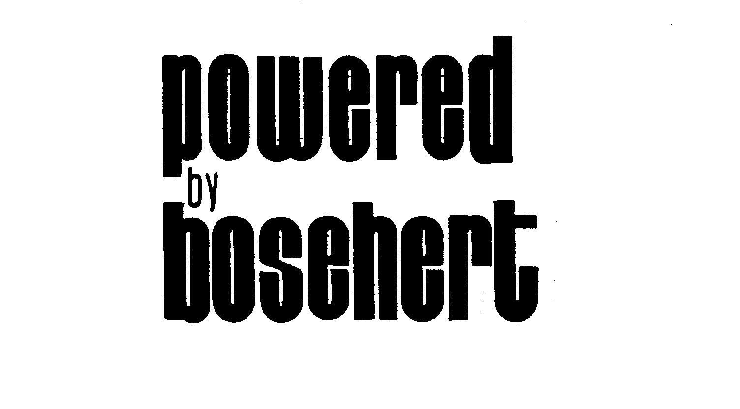  POWERED BY BOSCHERT