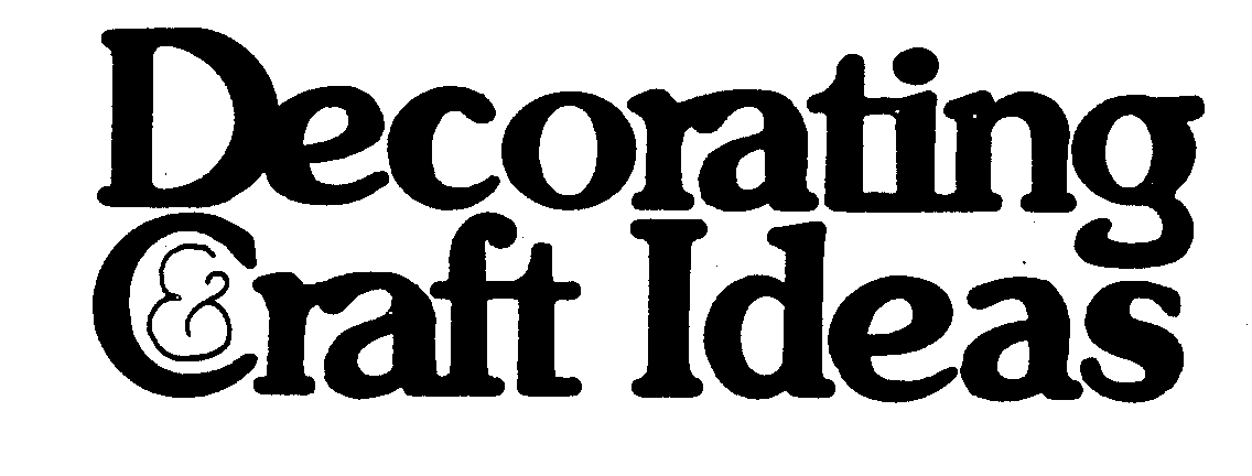 Trademark Logo DECORATING & CRAFT IDEAS