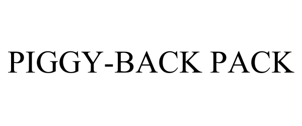 Trademark Logo PIGGY-BACK PACK