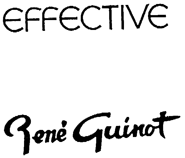  EFFECTIVE RENE GUINOT