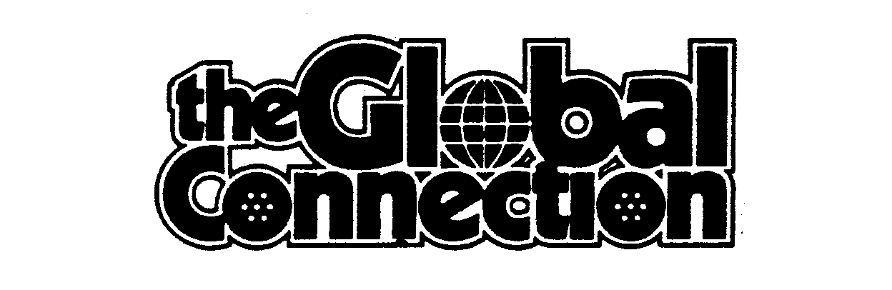Trademark Logo THE GLOBAL CONNECTION
