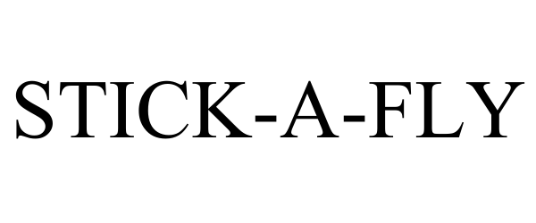 Trademark Logo STICK-A-FLY