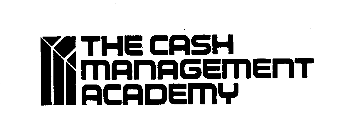  THE CASH MANAGEMENT ACADEMY