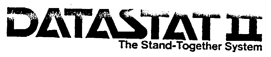 Trademark Logo DATASTAT II THE STAND-TOGETHER SYSTEM
