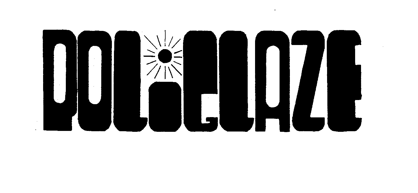 Trademark Logo POLIGLAZE