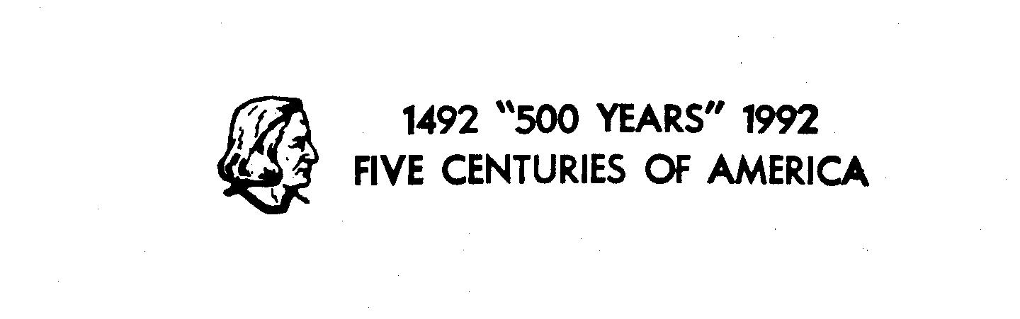 Trademark Logo 1492 "500 YEARS" 1992 FIVE CENTURIES OF AMERICA