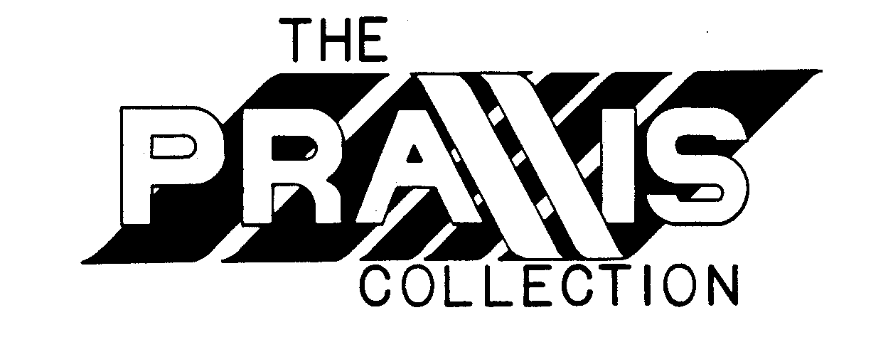 Trademark Logo THE PRAXIS COLLECTION