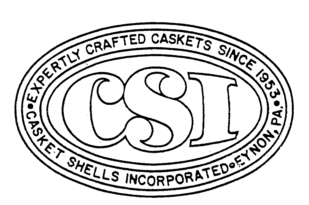 Trademark Logo CSI EXPERTLY CRAFTED CASKETS SINCE 1953 CASKET SHELLS INCORPORATED EYNON, PA.