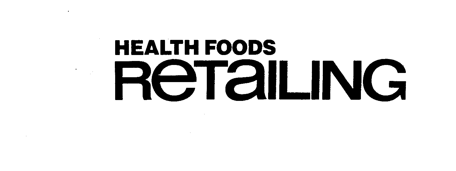 Trademark Logo HEALTH FOODS RETAILING