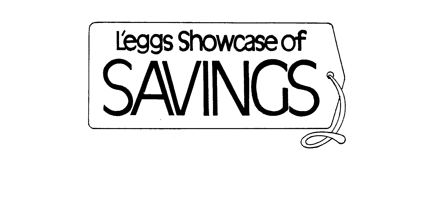  L'EGGS SHOWCASE OF SAVINGS